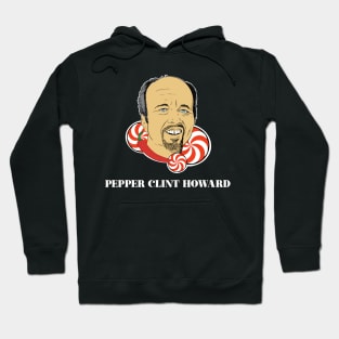 Pepper Clint Howard Hoodie